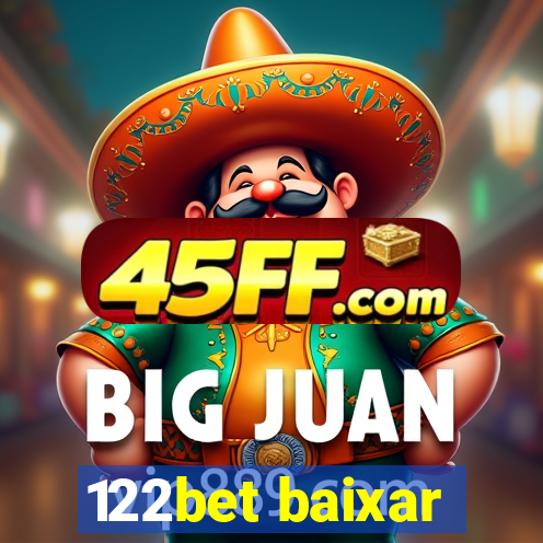 122bet baixar